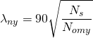 \lambda_{ny}=\displaystyle{90\sqrt{\frac{N_s}{N_{omy}}}}